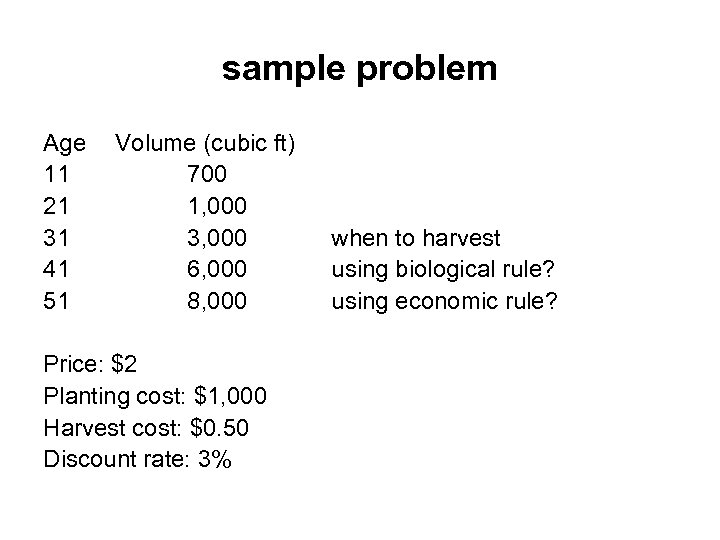 sample problem Age 11 21 31 41 51 Volume (cubic ft) 700 1, 000