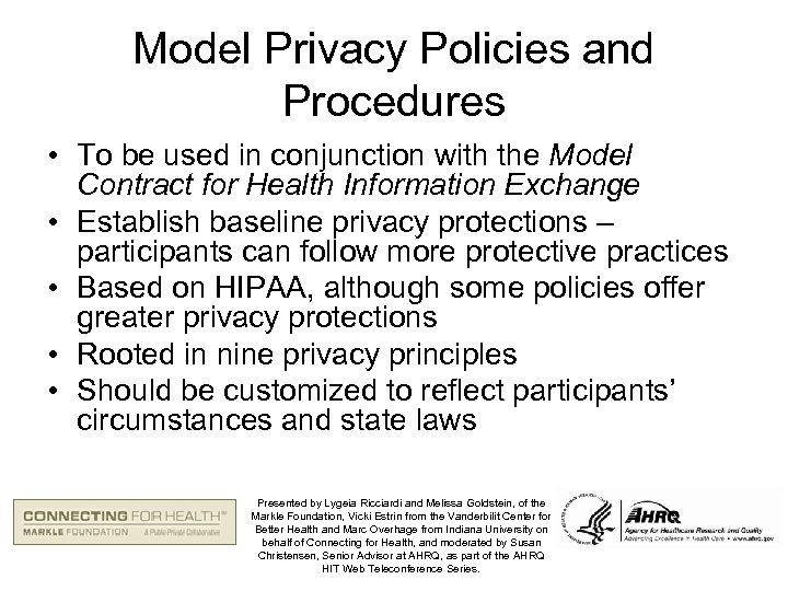 Model Privacy Policies and Procedures • To be used in conjunction with the Model