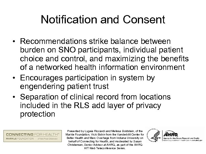 Notification and Consent • Recommendations strike balance between burden on SNO participants, individual patient