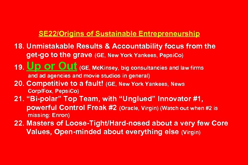 SE 22/Origins of Sustainable Entrepreneurship 18. Unmistakable Results & Accountability focus from the get-go