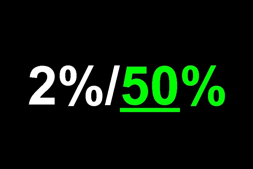 2%/50% 