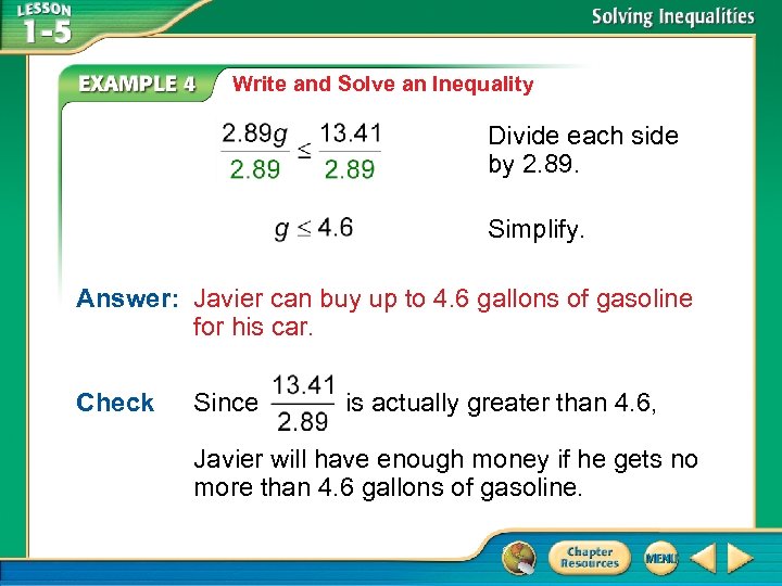 Write and Solve an Inequality Divide each side by 2. 89. Simplify. Answer: Javier