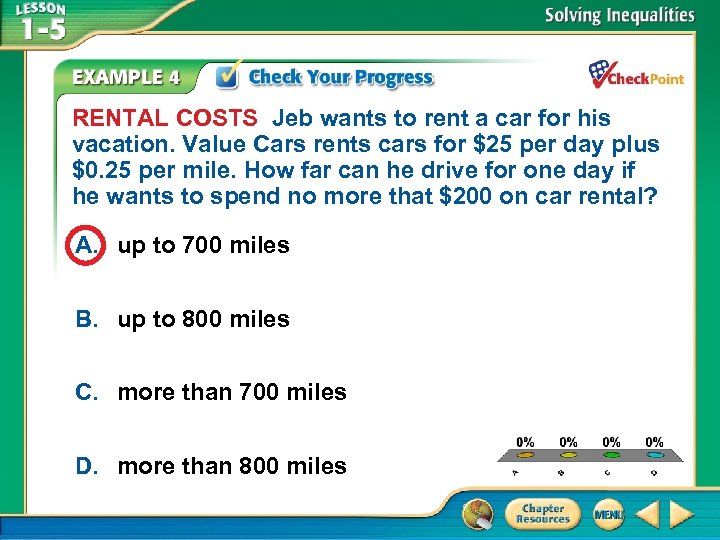 RENTAL COSTS Jeb wants to rent a car for his vacation. Value Cars rents