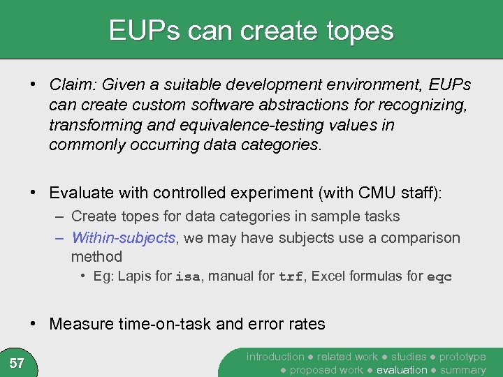EUPs can create topes • Claim: Given a suitable development environment, EUPs can create