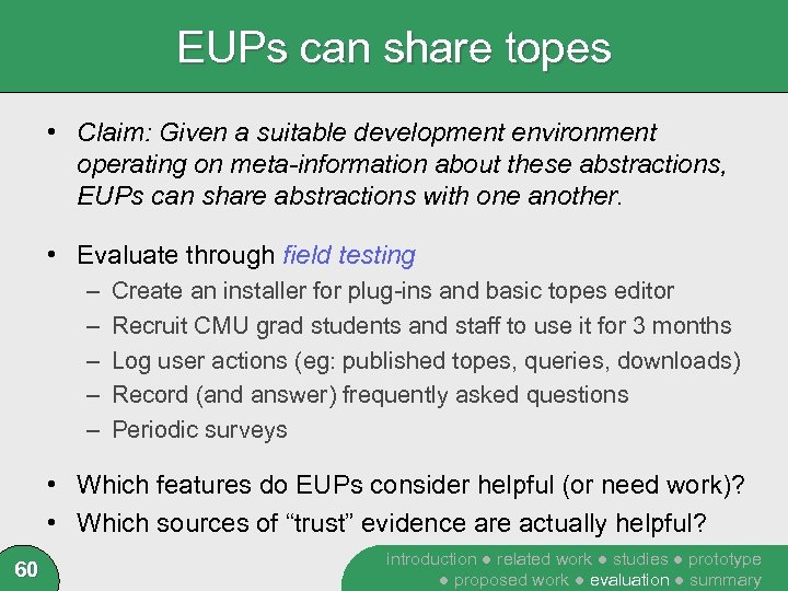 EUPs can share topes • Claim: Given a suitable development environment operating on meta-information