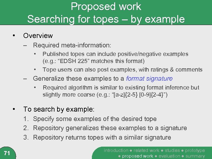 Proposed work Searching for topes – by example • Overview – Required meta-information: •