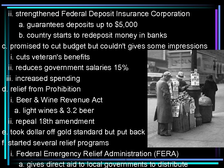 ii. strengthened Federal Deposit Insurance Corporation a. guarantees deposits up to $5, 000 b.