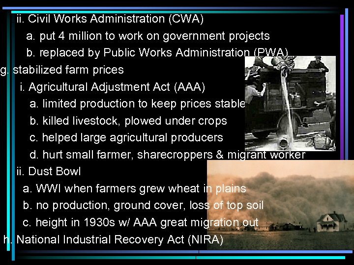 ii. Civil Works Administration (CWA) a. put 4 million to work on government projects