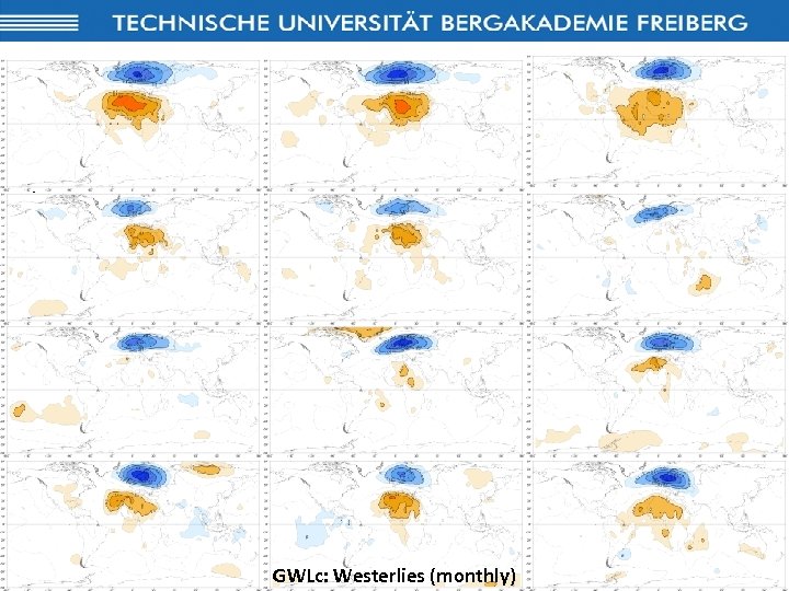 EMS, 15. 09. 2011 andreas. hoy@ioez. tu-freiberg. de GWLc: Westerlies (monthly) 17 