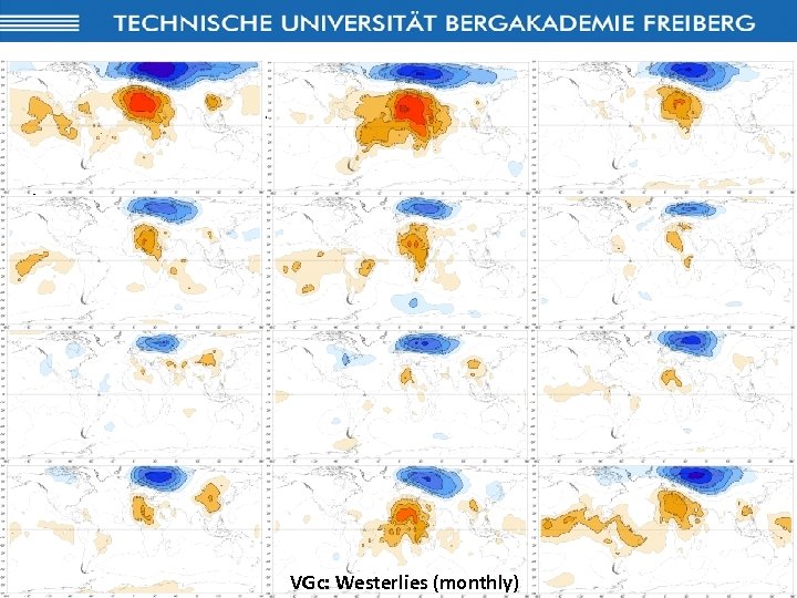 EMS, 15. 09. 2011 andreas. hoy@ioez. tu-freiberg. de VGc: Westerlies (monthly) 18 