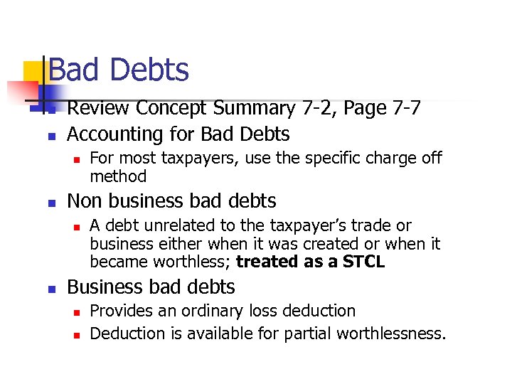 Bad Debts n n Review Concept Summary 7 -2, Page 7 -7 Accounting for