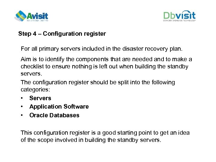 Step 4 – Configuration register For all primary servers included in the disaster recovery