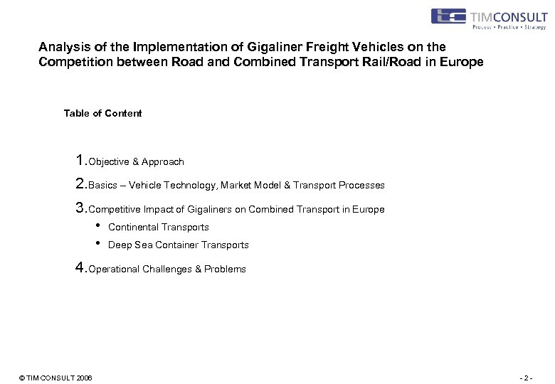 Analysis of the Implementation of Gigaliner Freight Vehicles on the Competition between Road and