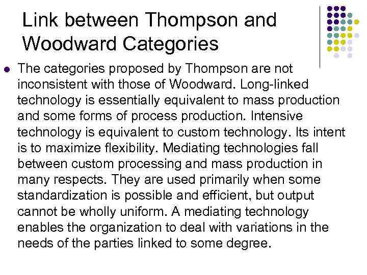Link between Thompson and Woodward Categories l The categories proposed by Thompson are not