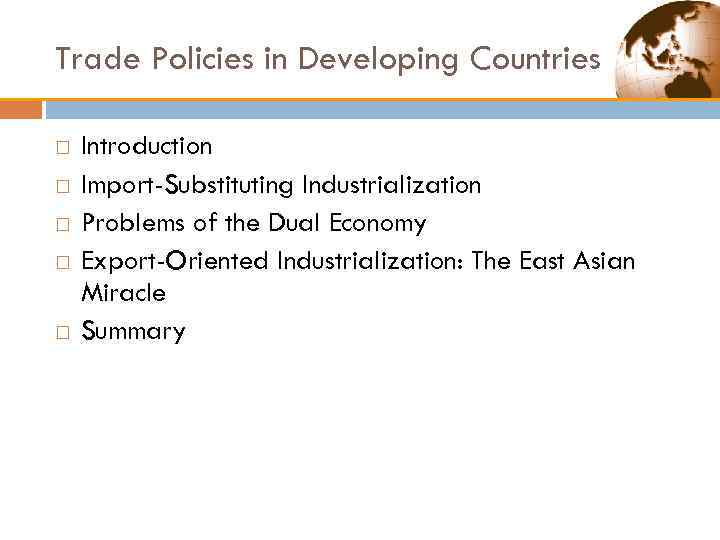 Trade Policies In Developing Countries Introduction Import Substituting Industrialization