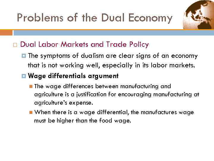 Problems of the Dual Economy Dual Labor Markets and Trade Policy The symptoms of