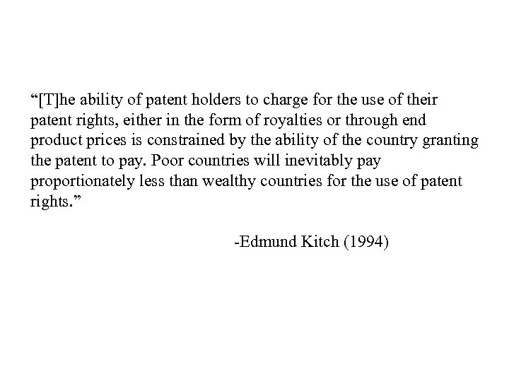 “[T]he ability of patent holders to charge for the use of their patent rights,