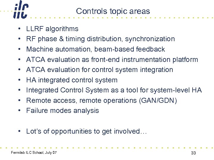 Controls topic areas • • • LLRF algorithms RF phase & timing distribution, synchronization