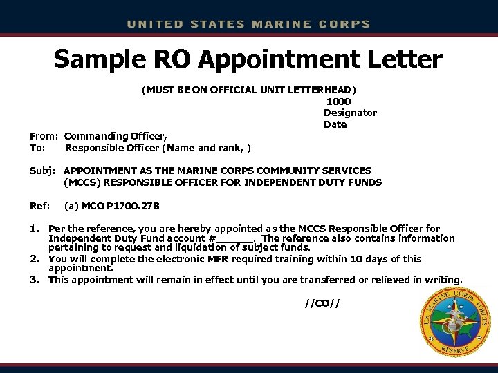 Sample RO Appointment Letter (MUST BE ON OFFICIAL UNIT LETTERHEAD) 1000 Designator Date From: