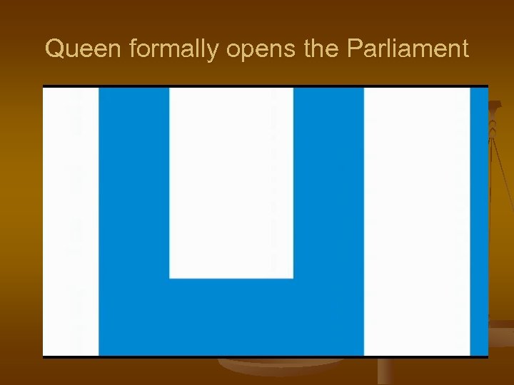 Queen formally opens the Parliament 