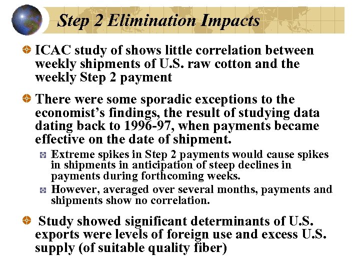 Step 2 Elimination Impacts ICAC study of shows little correlation between weekly shipments of