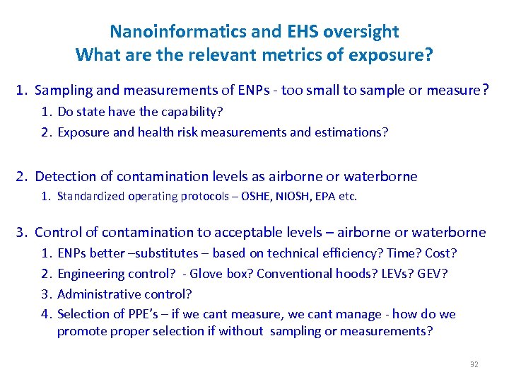 Nanoinformatics and EHS oversight What are the relevant metrics of exposure? 1. Sampling and