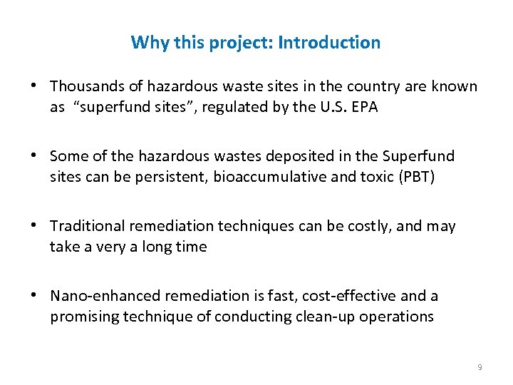 Why this project: Introduction • Thousands of hazardous waste sites in the country are