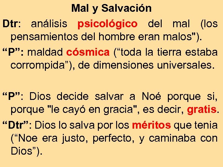 Mal y Salvación Dtr: análisis psicológico del mal (los pensamientos del hombre eran malos").