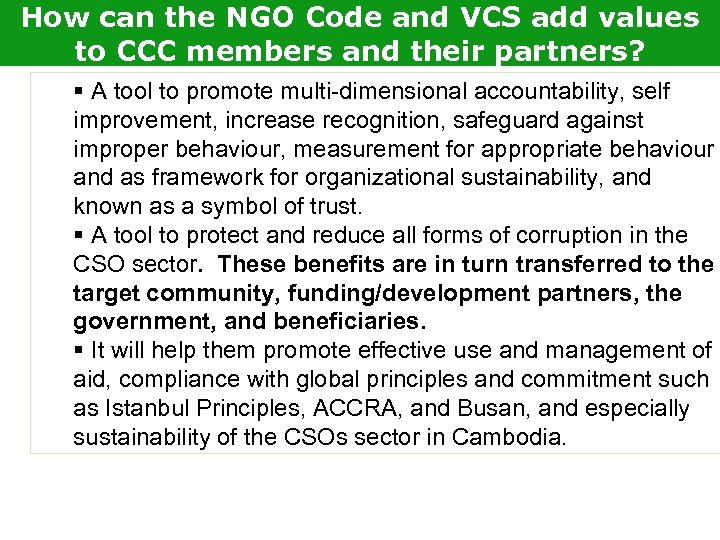 How can the NGO Code and VCS add values to CCC members and their