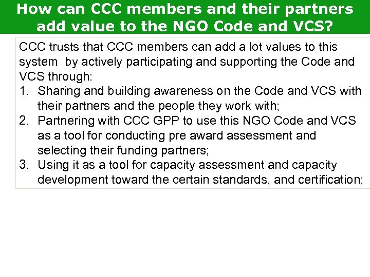 How can CCC members and their partners add value to the NGO Code and