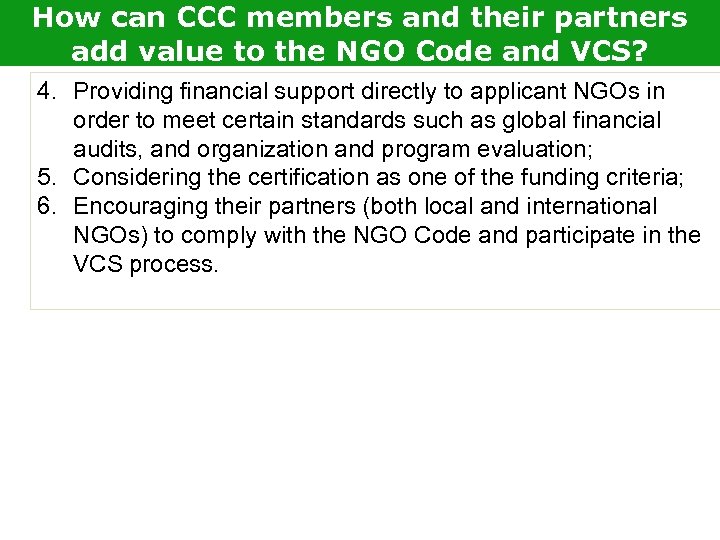 How can CCC members and their partners add value to the NGO Code and