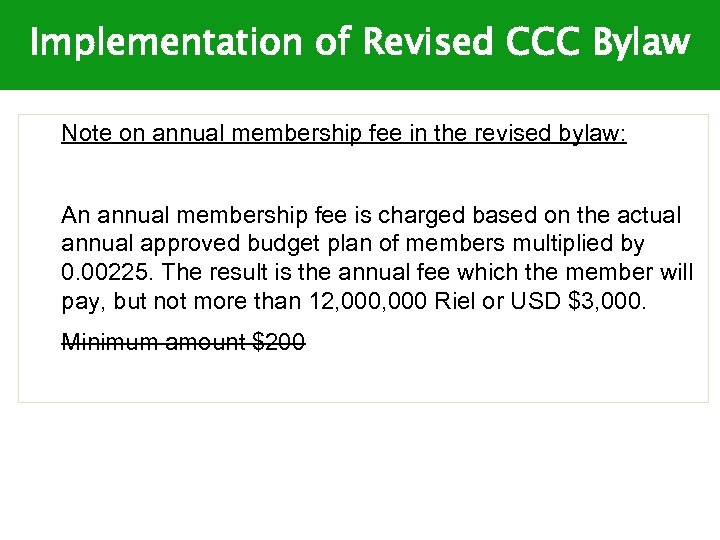 Implementation of Revised CCC Bylaw Note on annual membership fee in the revised bylaw: