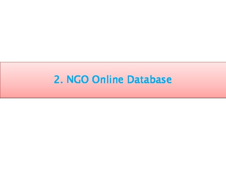 2. NGO Online Database 
