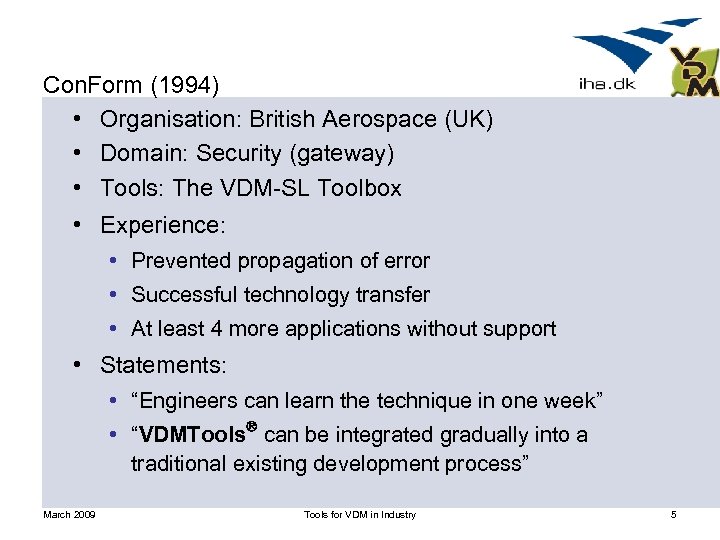 Con. Form (1994) • Organisation: British Aerospace (UK) • Domain: Security (gateway) • Tools: