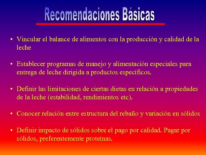  • Vincular el balance de alimentos con la producción y calidad de la