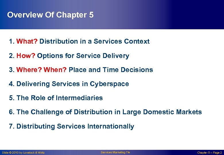 Overview Of Chapter 5 1. What? Distribution in a Services Context 2. How? Options