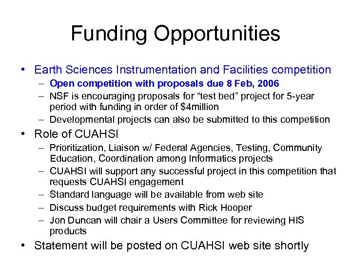 Funding Opportunities • Earth Sciences Instrumentation and Facilities competition – Open competition with proposals