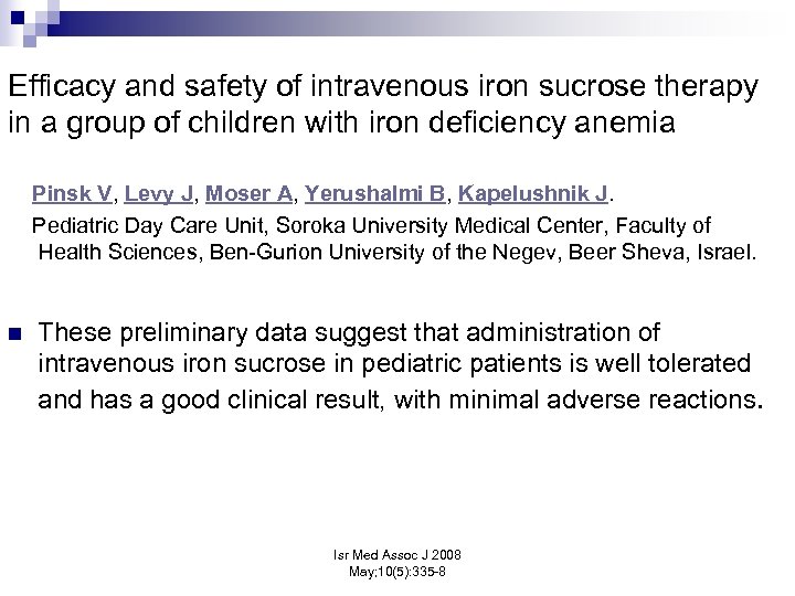 Efficacy and safety of intravenous iron sucrose therapy in a group of children with