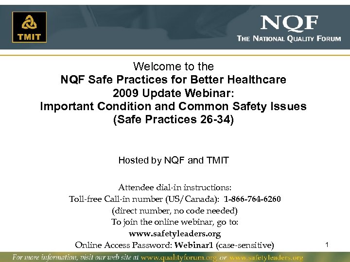 Welcome to the NQF Safe Practices for Better Healthcare 2009 Update Webinar: Important Condition