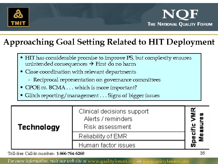 Approaching Goal Setting Related to HIT Deployment • HIT has considerable promise to improve