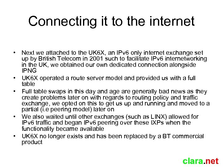 Connecting it to the internet • Next we attached to the UK 6 X,