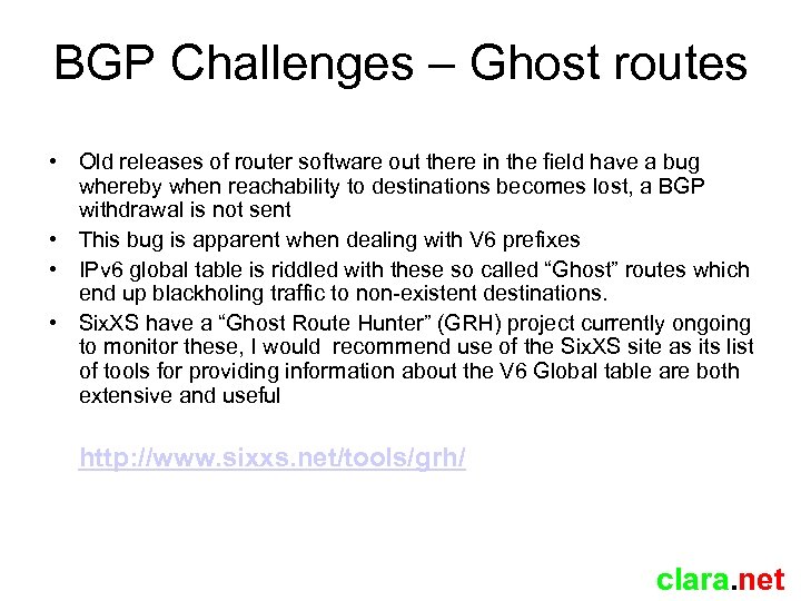 BGP Challenges – Ghost routes • Old releases of router software out there in