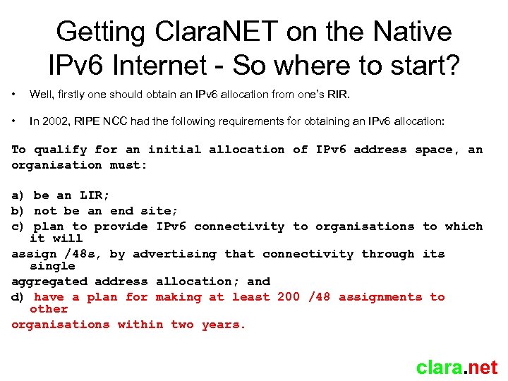 Getting Clara. NET on the Native IPv 6 Internet - So where to start?