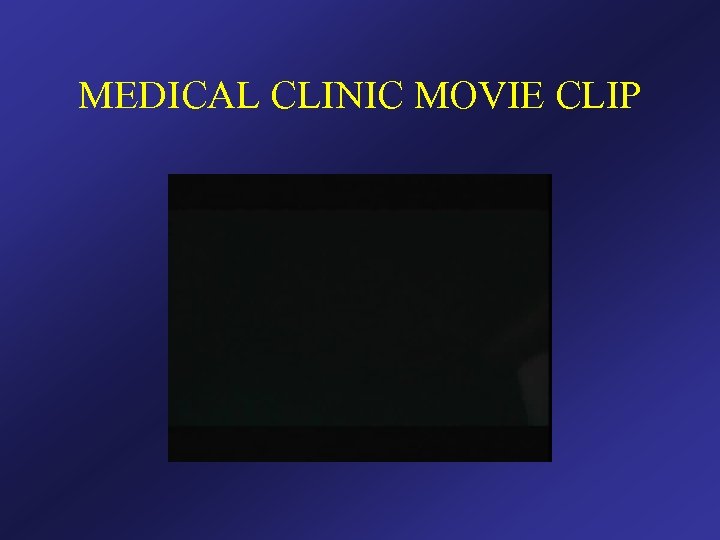 MEDICAL CLINIC MOVIE CLIP 