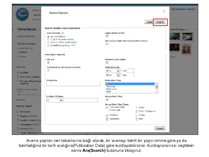 Arama yapılan veri tabanlarına bağlı olarak, bir aramayı belirli bir yayın ismine göre ya
