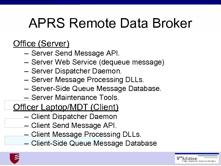 APRS Remote Data Broker Office (Server) – – – Server Send Message API. Server