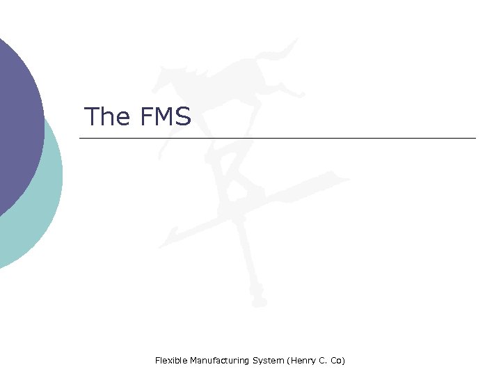 The FMS Flexible Manufacturing System (Henry C. Co) 