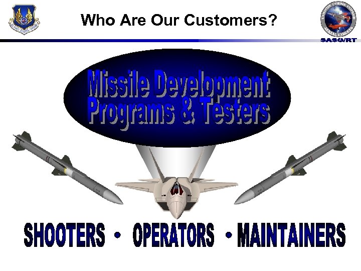 Who Are Our Customers? 