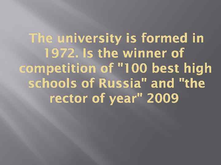 The university is formed in 1972. Is the winner of competition of 