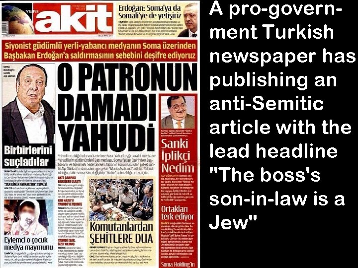 A pro-government Turkish newspaper has publishing an anti-Semitic article with the lead headline 